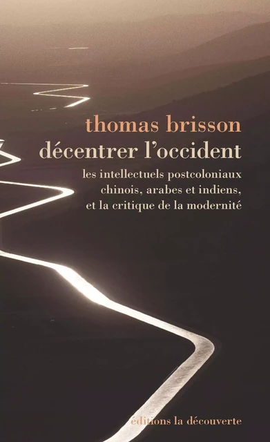 Décentrer l'Occident - Thomas Brisson - La Découverte