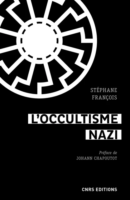 L'occultisme nazi - Stéphane François - CNRS editions