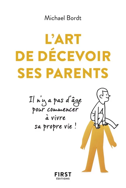 L'Art de décevoir ses parents - Michael Bordt - edi8