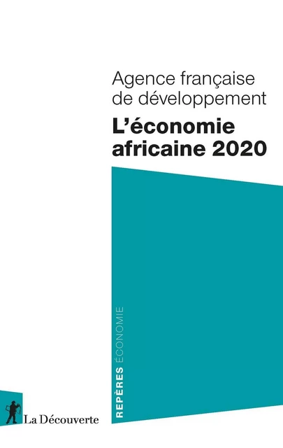 L'économie africaine 2020 -  Agence française de développement - La Découverte