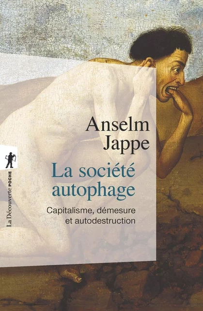 La société autophage - Anselm JAPPE - La Découverte