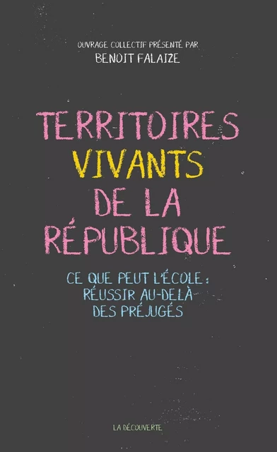 Territoires vivants de la République - Benoit Falaize - La Découverte