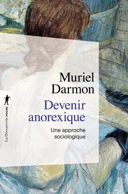 Devenir anorexique - Muriel Darmon - La Découverte