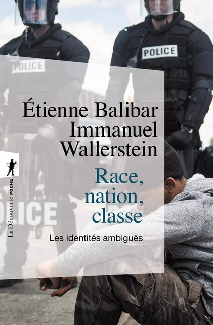 Race, nation, classe - Les identités ambiguës - Étienne Balibar, Immanuel Wallerstein - La Découverte