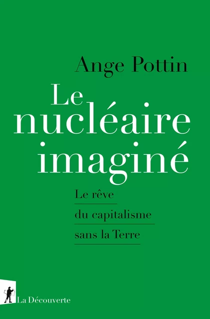 Le nucléaire imaginé - Ange Pottin - La Découverte