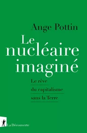 Le nucléaire imaginé