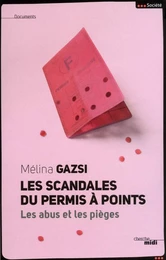 Les scandales du permis à points - Les abus et les pièges