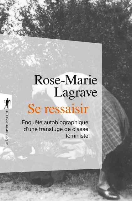 Se ressaisir - Rose-Marie Lagrave - La Découverte