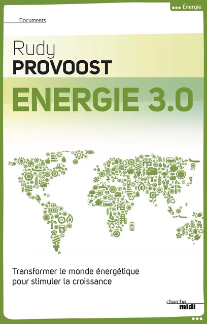 Energie 3.0 - Rudy Provoost - Cherche Midi