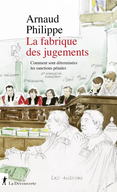 La fabrique des jugements - Arnaud Philippe - La Découverte