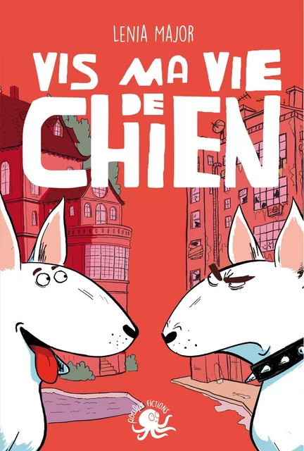 Vis ma vie de chien – Lecture roman jeunesse animaux – Dès 8 ans - Lenia Major - edi8