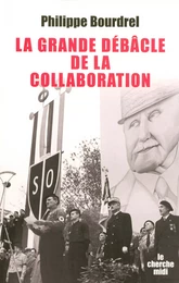 La grande débâcle de la collaboration (1944-1948)