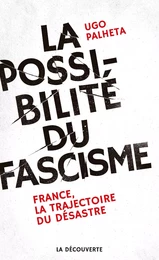 La possibilité du fascisme