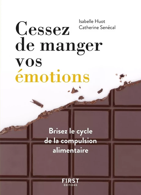 Cessez de manger vos émotions - Isabelle Huot, Catherine Senécal - edi8