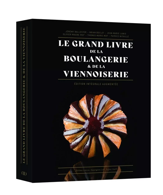 Le Grand livre de la Boulangerie - Pains - Viennoiseries - Traditions - Jean-Marie Lanio, Thomas Marie, Patrice Mitaille - LEC communication (A.Ducasse)