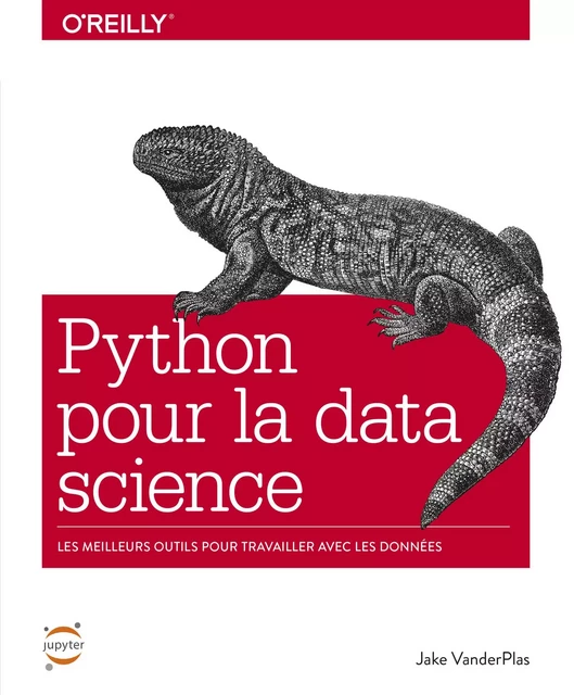 Python pour la Data Science, outils essentiels pour manipuler les données - collection O'Reilly - Jake Vanderplas - edi8