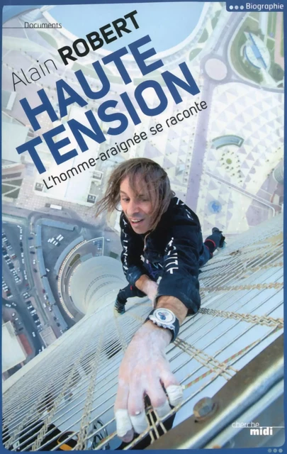 Haute Tension - Alain Robert - Cherche Midi