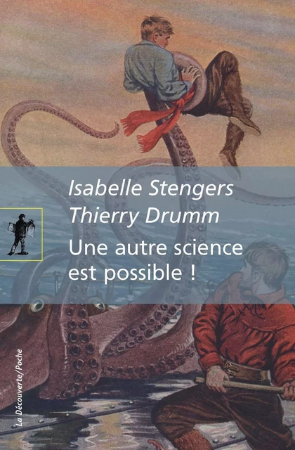 Une autre science est possible ! - Isabelle Stengers - LA DECOUVERTE