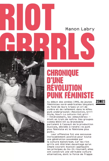 Riot Grrrls - Manon Labry - La Découverte