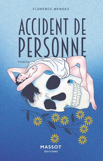 Accident de personne - Florence Mendez - MASSOT EDITIONS