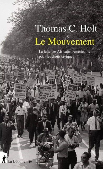 Le Mouvement - Thomas C. Holt - La Découverte