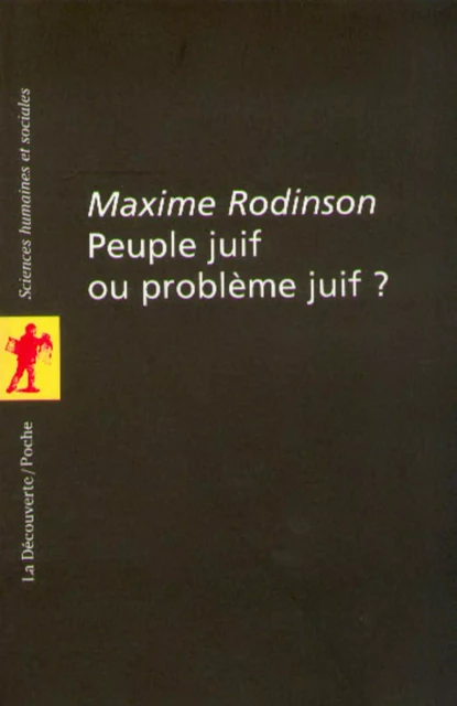 Peuple juif ou problème juif ? - Maxime Rodinson - La Découverte