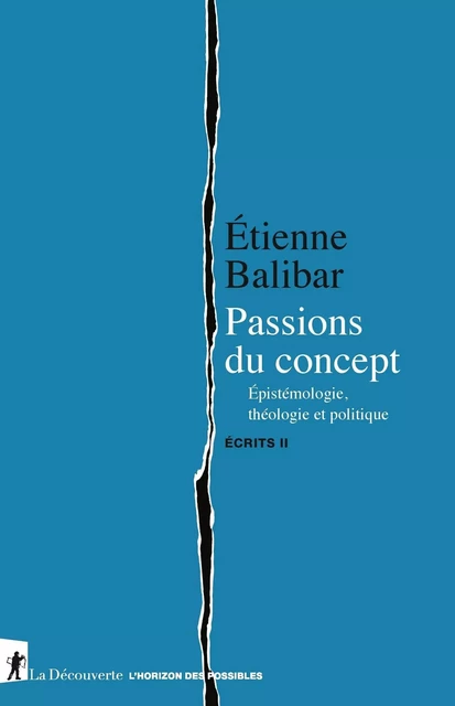 Passions du concept - Etienne Balibar - La Découverte