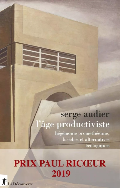 L'âge productiviste - Serge Audier - La Découverte