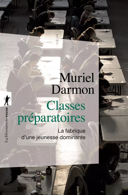 Classes préparatoires - Muriel Darmon - La Découverte