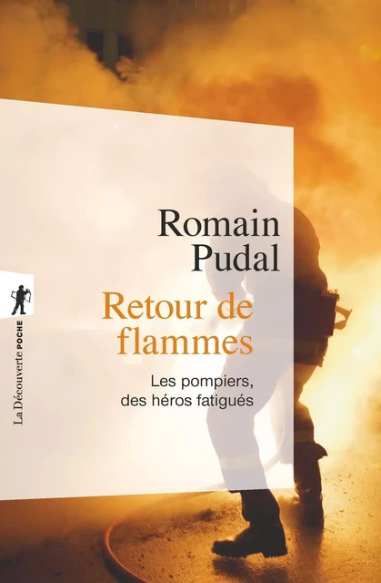 Retour de flammes - Romain Pudal - La Découverte