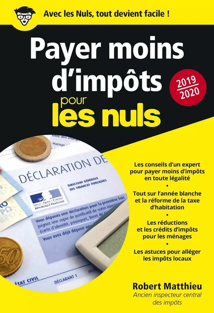 Payer moins d'impôts 2019-2020 pour les Nuls poche - Robert Matthieu - edi8