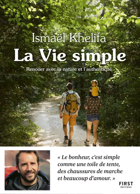 La Vie simple - renouer avec la nature et l'authenticité - Ismaël Khelifa - edi8