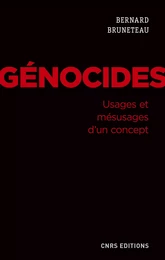 Génocides. Usages et mésusages d'un concept