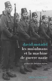 Les musulmans et la machine de guerre nazie