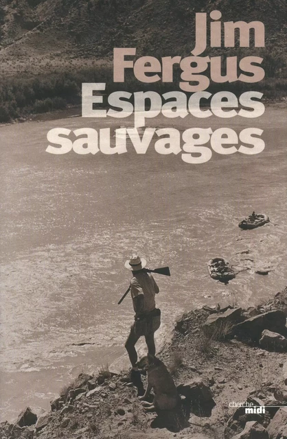 Espaces sauvages - Jim Fergus - Cherche Midi