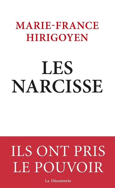 Les Narcisse - Marie-France Hirigoyen - LA DECOUVERTE