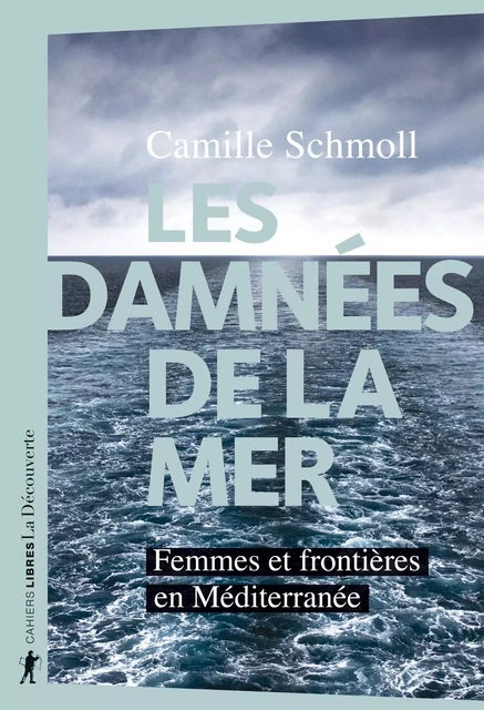 Les damnées de la mer - Camille Schmoll - La Découverte