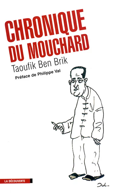 Chronique du mouchard -  Taoufik Ben Brick - La Découverte