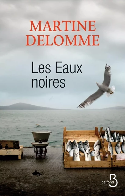 Les eaux noires - Martine Delomme - Place des éditeurs