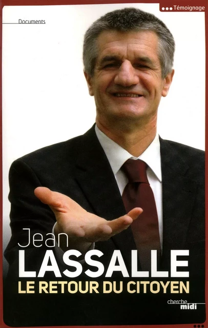 Le retour du citoyen - Jean Lassalle - Cherche Midi