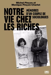 Notre vie chez les riches