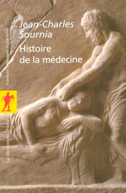 Histoire de la médecine - Jean-Charles Sournia - La Découverte