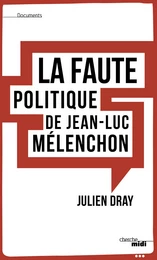 La faute politique de Jean-Luc Mélenchon