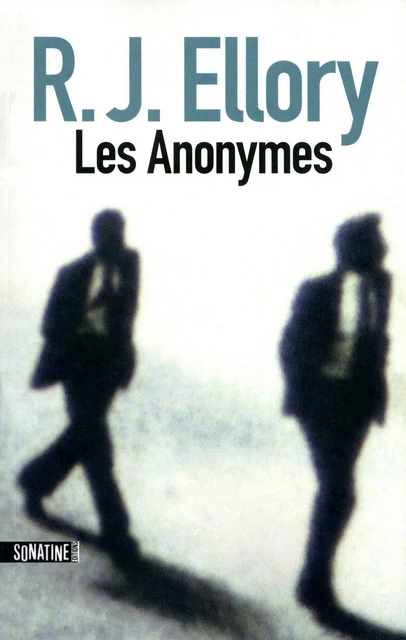 Les Anonymes - R.J. Ellory - Sonatine