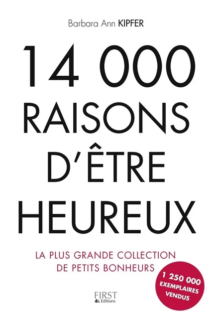 14 000 raisons d'être heureux - Barbara Ann Kipfer - edi8