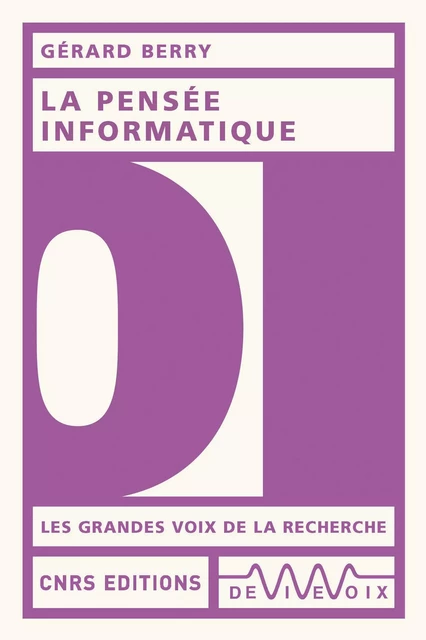 La pensée informatique - Gérard Berry - CNRS editions