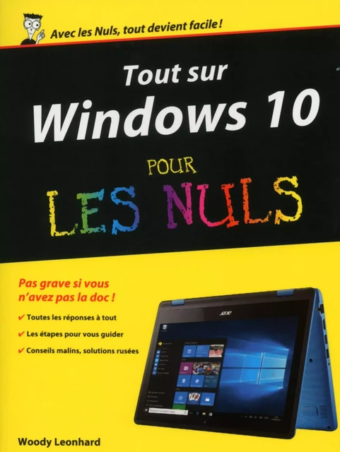 Tout sur Windows 10 pour les Nuls - Woody LEONHARD - edi8