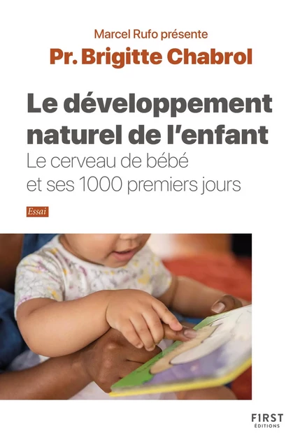 Le développement naturel de l'enfant. Le cerveau de bébé et ses 1000 premiers jours - Brigitte Chabrol - edi8