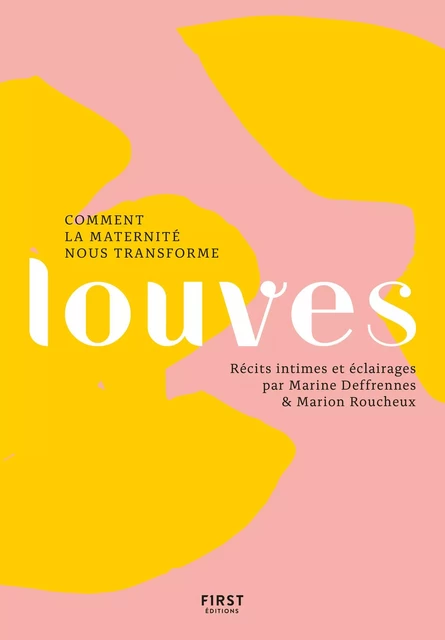 Louves - Comment la maternité nous transforme -  Les louves - edi8