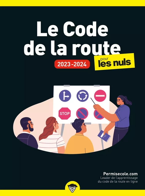 Le code de la route 2023-2024 pour les Nuls : Livre sur le code de la route, S'entrainer au code à travers des exemples et des exercices -  Permisecole.com - edi8